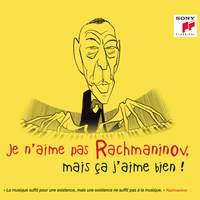 Je n'aime pas Rachmaninov, mais ça j'aime bien !