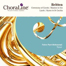 Britten: Ceremony of Carols / Rejoice in the Lamb / Hymn to St Cecilia