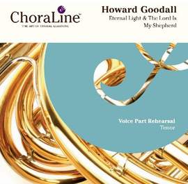 Goodall: Eternal Light & The Lord Is My Shepherd (Psalm 23)