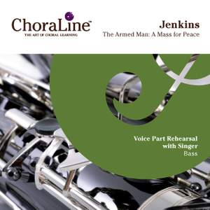 Jenkins: The Armed Man: A Mass for Peace ("ChoraLine With Singer" Series)