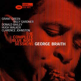 The Complete George Braith Blue Note Sessions