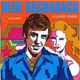 Blue Bacharach: A Cooler Shaker