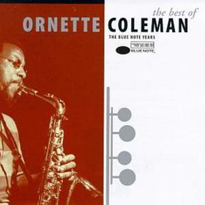 The Best Of Ornette Coleman: The Blue Note Years