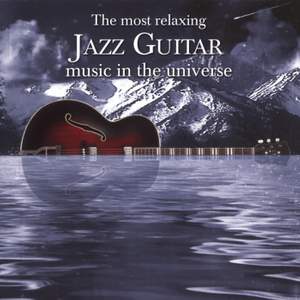 The Most Relaxing Jazz Guitar Music In The Universe