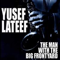 The Man With The Big Frontyard