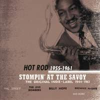 Stompin' At The Savoy: Hot Rod (1955-1961)