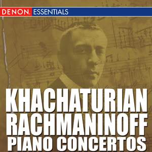 Khachaturian - Rachmaninoff Piano Concertos