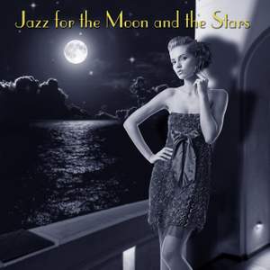 Jazz For The Moon And The Stars