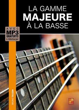 Bruno Tauzin: La Gamme Majeure à La Basse