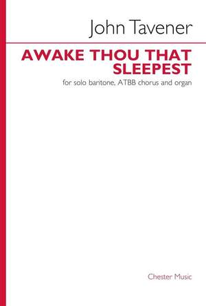 John Tavener: Awake thou that sleepest