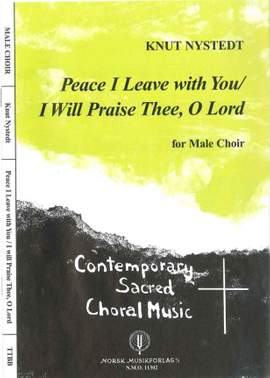 Knut Nystedt: Peace I Leave With You