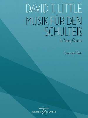 Little, D T: Musik für den Schulteiß