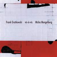 Frank Gratkowski Vis-a-Vis Misha Mengelberg