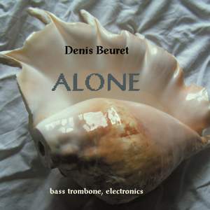 Alone: Augmented Bass Trombone & Live Electronics