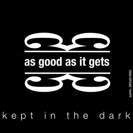 Kept in the Dark
