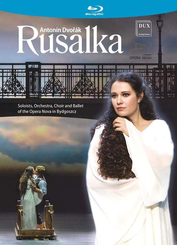 Dvořák: Rusalka, Op. 114 - Decca: 0743874 - Blu-ray | Presto Music