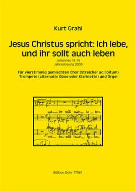 Grahl, K: Jesus Christus spricht: Ich lebe, und ihr sollt auch leben
