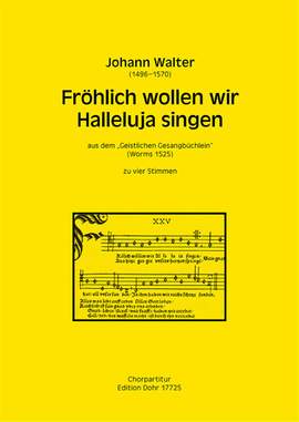 Walter, J: Frohlich wollen wir Halleluja singen