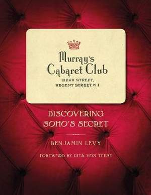Murray's Cabaret Club: Discovering Soho's Secret