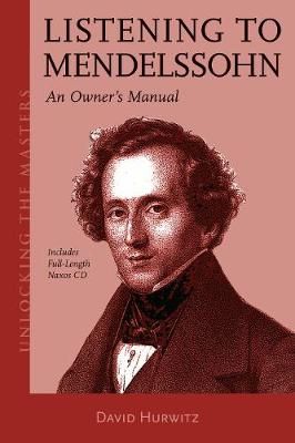 Listening to Mendelssohn: An Owner's Manual