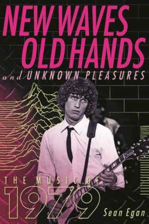 New Waves, Old Hands, And Unknown Pleasures: The Music Of 1979