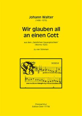 Walter, J: Wir glauben all an einen Gott