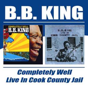 Completely Well / Live In Cook County Jail