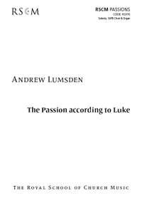 Andrew Lumsden: The Passion according to Luke