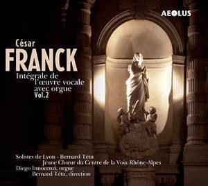 Cesar Franck: The vocal works with organ Vol. 2