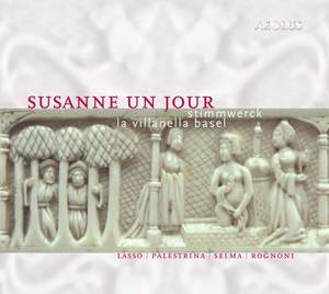 Susanne un Jour - Madrigals by Lassus/Philipps/Palestrina/a.o.