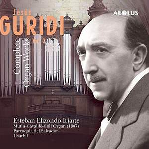 Jesus Guridi: The organ works Vol. 2