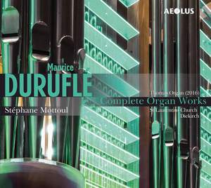 Maurice Duruflé: Complete Organ Works