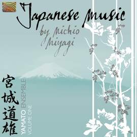 Japanese Music By Michio Miyagi Volume 1