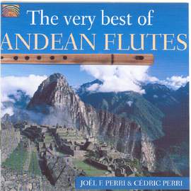 The Very Best Of Andean Flutes