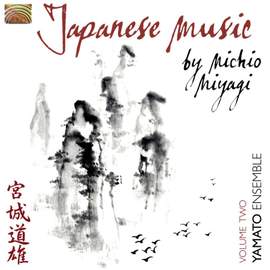Japanese Music By Michio Miyagi Volume 2