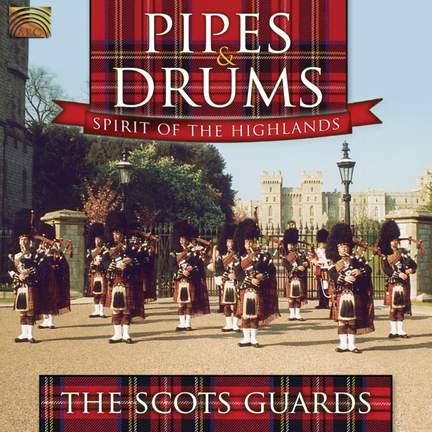 Pipes & Drums: Spirit Of The Highlands