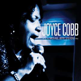 Joyce Cobb With the Michael Jefry Stevens Trio