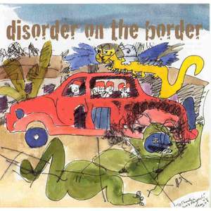 Disorder On The Border Volume 1