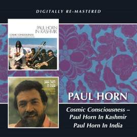 Paul Horn In India/Cosmic Cons