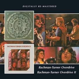 Bachman-Turner Overdrive / Bachman-Turner Overdrive II