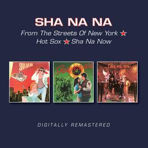 Streets/Hot Sox/Sha Na Now
