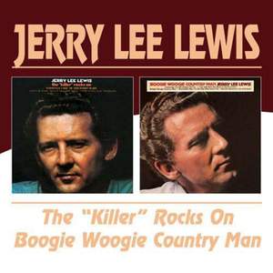 The Killer Rocks On / Boogie Woogie Country Man