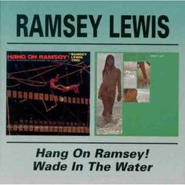 Hang On Ramsey! / Wade In The Water