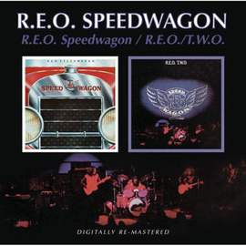 R.E.O. Speedwagon / R.E.O. / T.W.O.