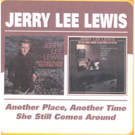 Another Place Another Time / She Still Comes Around