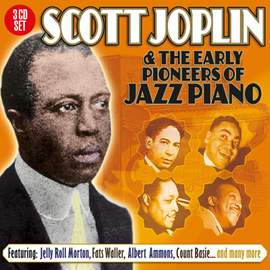 Scott Joplin And The Early Pioneers Of Jazz Piano