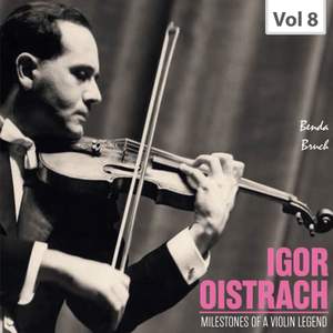 Milestones of a Violin Legend: Igor Oistrach, Vol. 8