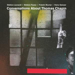 Conversations About Thomas Chapin