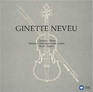 Ginette Neveu plays Debussy, Chausson & Tzigane - Vinyl Edition