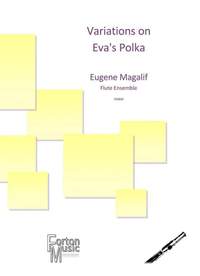 Eugene Magalif: Variations on Eva's Polka